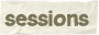 sessions