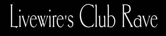 Livewire's Club Rave