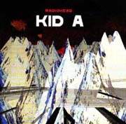 Radiohead - Kid A